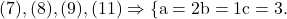 \rm{(7), (8), (9), (11)\Rightarrow\{a=2\\b=1\\c=3.\bl} 	 	 	