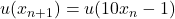 u(x_{n+1})=u(10x_n-1)