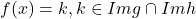 f(x)=k,k\in Im g \cap Im h