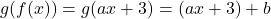 g(f(x))=g(ax+3)=(ax+3)+b 	 	 	