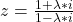 z=\frac{1+\lambda*i}{1-\lambda*i}