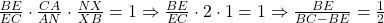 \frac{BE}{EC} \cdot \frac{CA}{AN} \cdot \frac{NX}{XB} = 1 \Rightarrow \frac{BE}{EC} \cdot 2 \cdot 1 = 1 \Rightarrow \frac{BE}{BC-BE} = \frac{1}{2} 