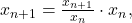 x_{n+1}=\frac{x_{n+1}}{x_n}\cdot x_n, 	 	 	