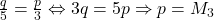 \frac{q}{5}=\frac{p}{3} \Leftrightarrow 3q=5p \Rightarrow p=M_{3}