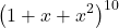  	\[ 	\left( {1 + x + x^2 } \right)^{10} 	\] 	