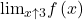 \[ 	 {\lim }\limits_{x \uparrow 3} f\left( x \right) 	\] 	