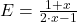 E=\frac{1+x}{2 \cdot x-1}