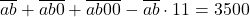 \overline{ab}+\overline{ab0}+\overline{ab00}-\overline{ab} \cdot 11=3500