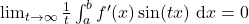 \lim_{t\to\infty}\frac{1}{t}\int _a^b f^\prime(x)\sin(tx) \ \mathrm{d}x =0