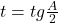 t=tg{\frac{A}{2}}