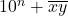 \bl 10^{\small n}+\overline{xy}