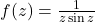 f(z)=\frac{1}{z\sin{z}}