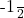 $\frac{-1}{2}$