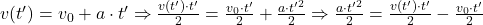 v(t')=v_0 + a\cdot t' \Rightarrow \frac{v(t')\cdot t'}{2}=\frac{v_0\cdot t'}{2} + \frac{a\cdot t'^2}{2} \Rightarrow \frac{a\cdot t'^2}{2} = \frac{v(t')\cdot t'}{2}-\frac{v_0\cdot t'}{2}