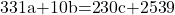  	 	331a+10b=230c+2539 	 	 	