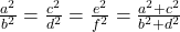 \frac{a^2}{b^2}=\frac{c^2}{d^2}=\frac{e^2}{f^2}=\frac{a^2+c^2}{b^2+d^2}