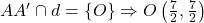 AA'\cap d=\left \{ O \right \}\Rightarrow O\left ( \frac{7}{2},\frac{7}{2} \right )