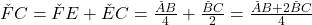 \v{FC}=\v{FE}+\v{EC}=\frac{\v{AB}}{4}+\frac{\v{BC}}{2}=\frac{\v{AB}+2\v{BC}}{4}