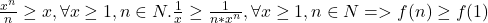 \frac{x^n}{n}\geq x,\forall x\geq 1,n\in N. \frac{1}{x}\geq\frac{1}{n*x^n},\forall x\geq 1,n\in N=>f(n)\geq f(1)