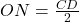 ON = \frac{{CD}}{2}