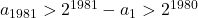 \bl a_{\small 1981}>2^{\small 1981}-a_{\small 1}>2^{\small 1980}