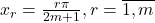 x_r= \frac{r\pi}{2m+1},r=\overline{1,m}