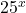 {25^x}