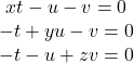 \left{\begin{matrix}xt-u-v=0\\-t+yu-v=0\\-t-u+zv=0\end{matrix}\right.