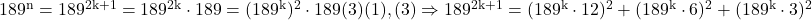  \rm{189^n=189^{2k+1}=189^{2k}\cdot 189=(189^k)^2\cdot189  (3)\\(1), (3) \Rightarrow 189^{2k+1}=(189^k\cdot12)^2+(189^k\cdot6)^2+(189^k\cdot3)^2\bl} 	 	 	