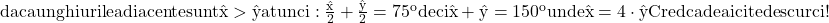 \rm{daca unghiurile adiacente sunt \hat{ x } > \hat{ y }  atunci: \\ 	  \frac{\hat{ x }}{2}+\frac{\hat{ y }}{2}=75^o  deci \hat{ x }+\hat{ y }=150^o unde  \hat{ x }=4\cdot\hat{ y } \\ 	                    Cred ca de aici te descurci ! \bl 	 	 	