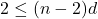 2\leq (n-2)d