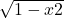 \sqrt{1-x2}