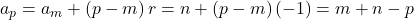 a_{p}=a_{m}+\left ( p-m \right )r=n+\left ( p-m \right )\left ( -1 \right )=m+n-p