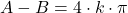 A-B=4 \cdot k \cdot \pi