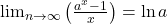 {\lim }\limits_{n \to \infty } \left( {\frac{{{a^x} - 1}}{x}} \right) = \ln a