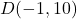 D(-1,10)