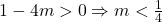 1-4m>0 \Rightarrow m<\frac{1}{4}