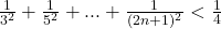 \frac{1}{{3^2}} + \frac{1}{{5^2}} + ... + \frac{1}{{(2n+1)^2}} < \frac{1}{{4}} 