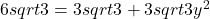 6sqrt3=3sqrt3+3sqrt3y^2