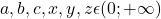  	a,b,c,x,y,z\epsilon (0;+\infty ) 	