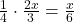 \bl\frac{1}{4}\cdot\frac{2x}{3}=\frac{x}{6}