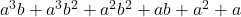  	a^3 b+a^3 b^2+a^2 b^2+ab+a^2+a 	 	