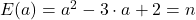 E(a)=a^2-3 \cdot a+2=n