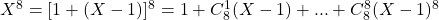 X^8=[1+(X-1)]^8=1+C_8^1(X-1)+... +C_8^8(X-1)^8