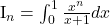  	 	I_n=\int_{0}^{1}\frac{x^n}{x+1}dx 	