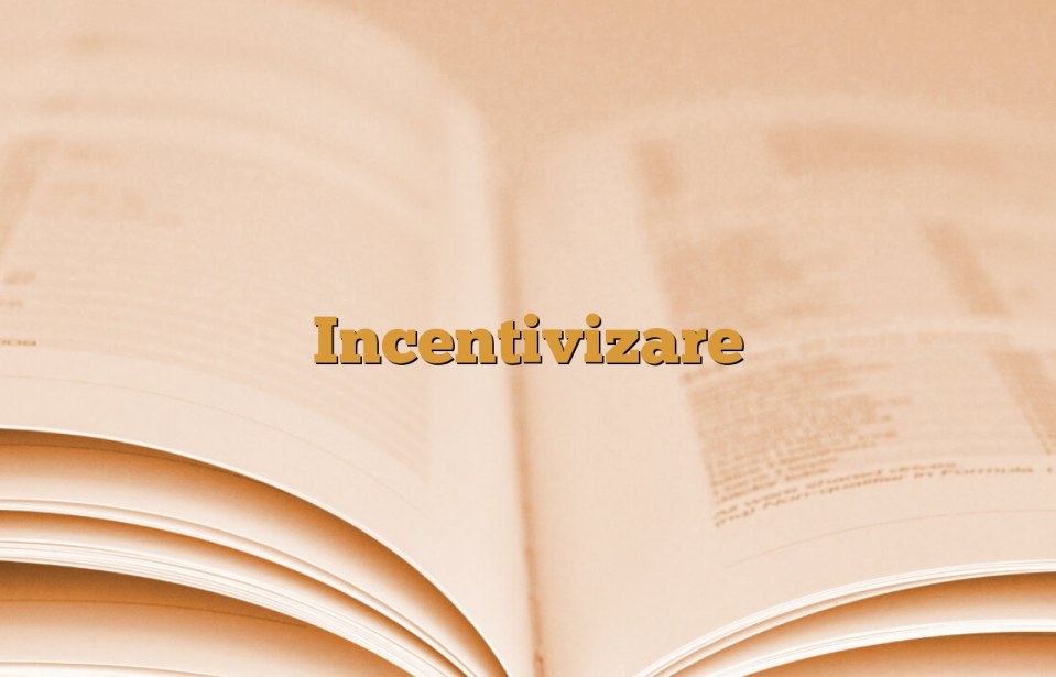 Incentivizare