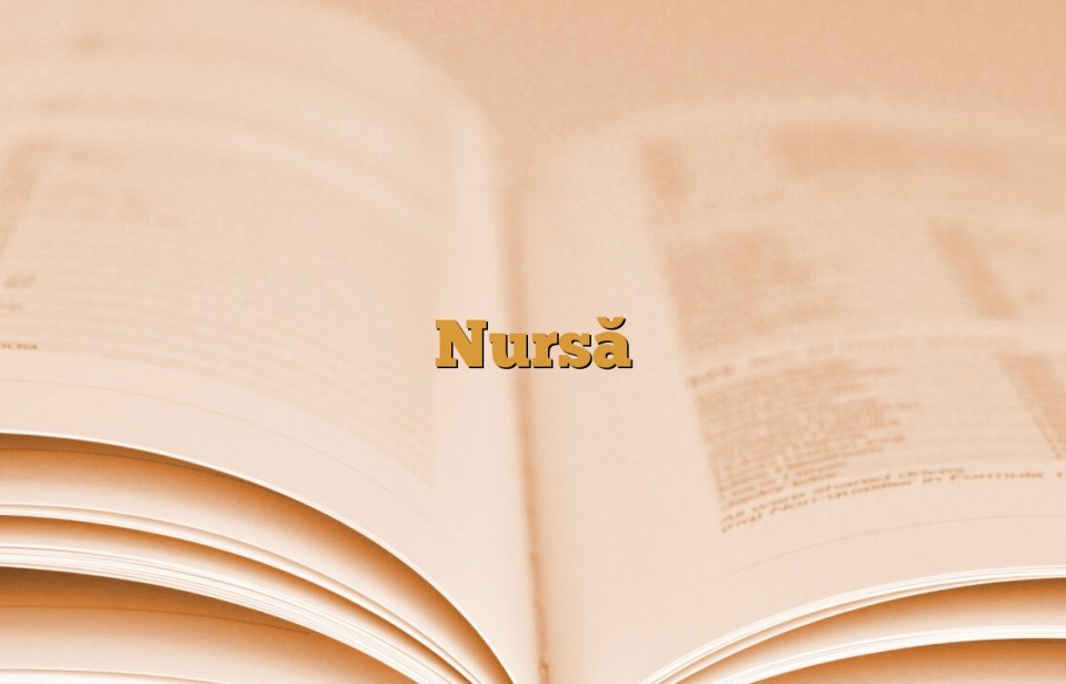 Nursă