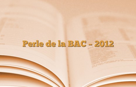 Perle de la BAC – 2012