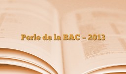 Perle de la BAC – 2013