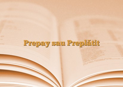 Prepay sau Preplătit